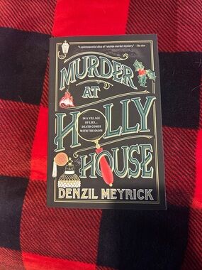 Murder at Holly House by Denzil Meyrick - Black & Green Cover with Red Accents